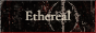 Ethereal Script button, 88 by 31 pixels